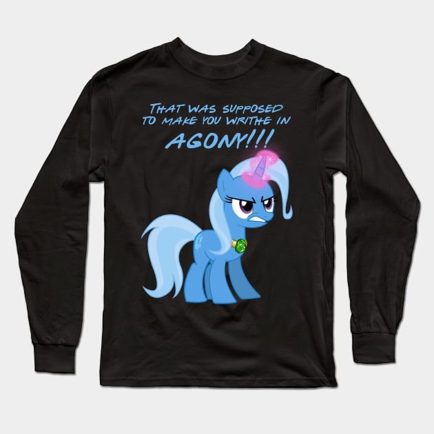 Trixie Hates you. Long Sleeve T-Shirt by RedBaron0